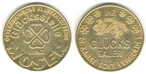 Moser Linz Gl&uuml;cks Taler  